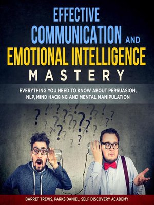 cover image of Effective Communication and Emotional Intelligence Mastery 2 Books in 1